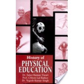 History of Physical Education by S.R. Tiwari